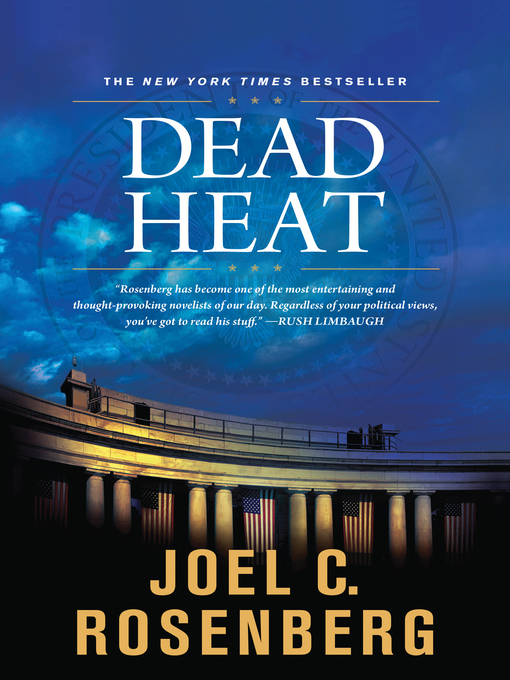 Title details for Dead Heat by Joel C. Rosenberg - Available
